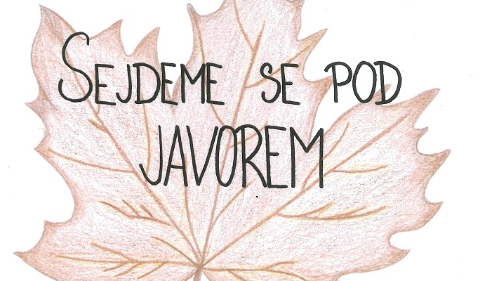 Sejdeme se pod javorem